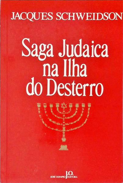 Saga Judaica Na Ilha Do Desterro