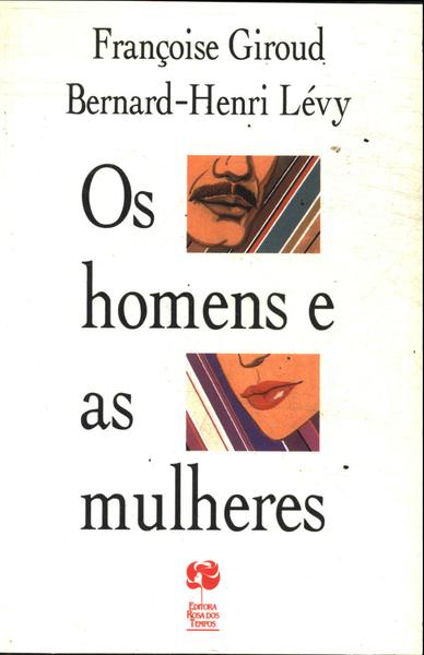 Os Homens E As Mulheres