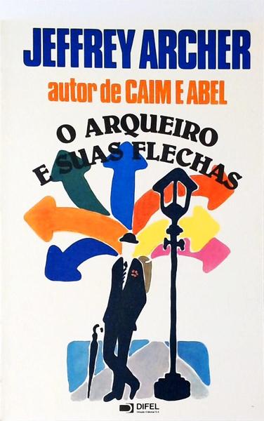 O Arqueiro E Suas Flechas