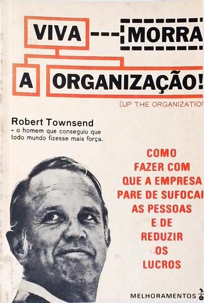 Viva (Morra) A Organização!