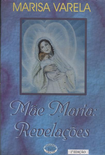 Mãe Maria: Revelações