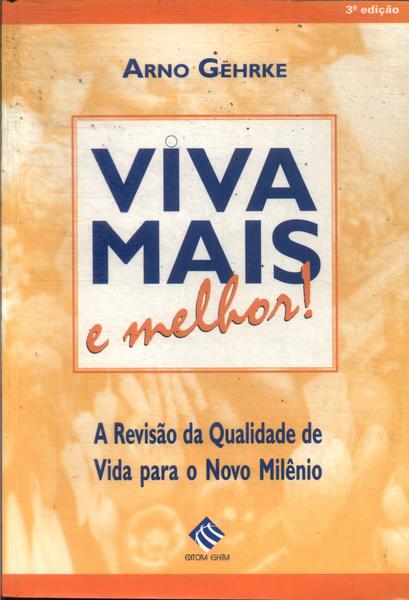 Viva Mais E Melhor!