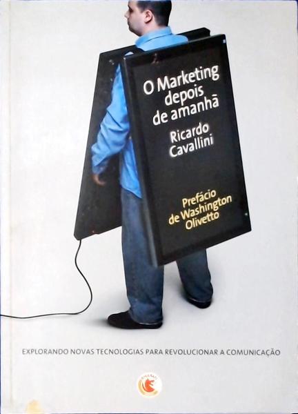 O Marketing Depois De Amanhã