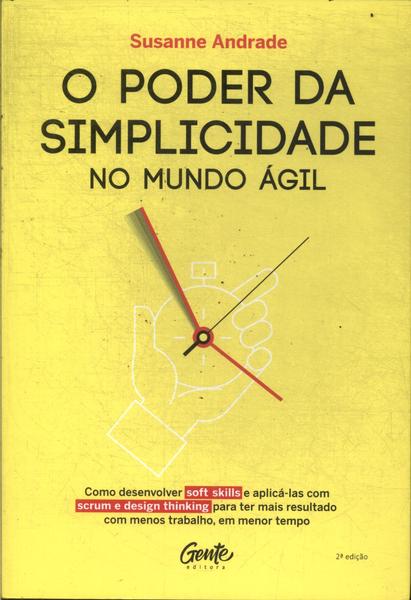 O Poder Da Simplicidade No Mundo Ágil