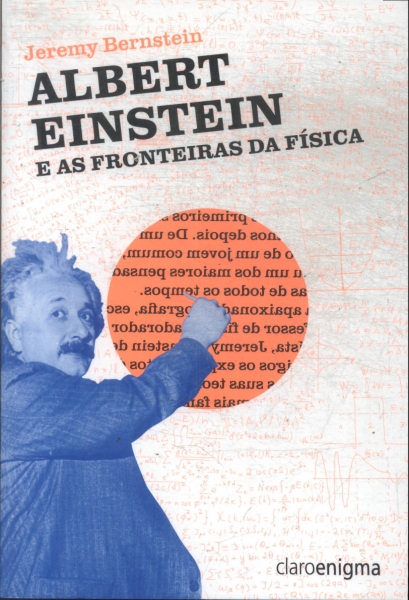 Albert Einstein E As Fronteiras Da Física