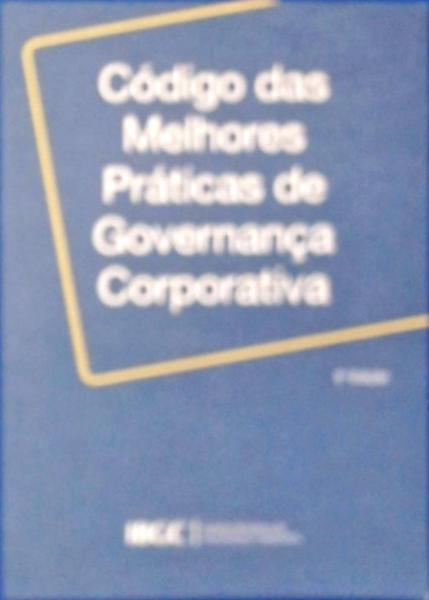 Código Das Melhores Práticas De Governança Corporativa