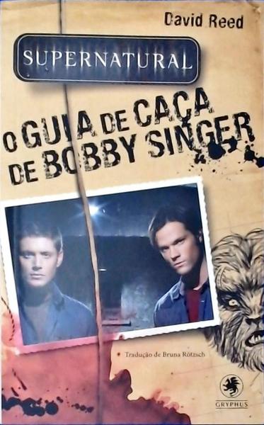 O Guia De Caça De Bobby Singer