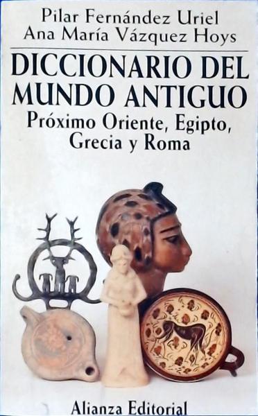 Diccionario Del Mundo Antiguo