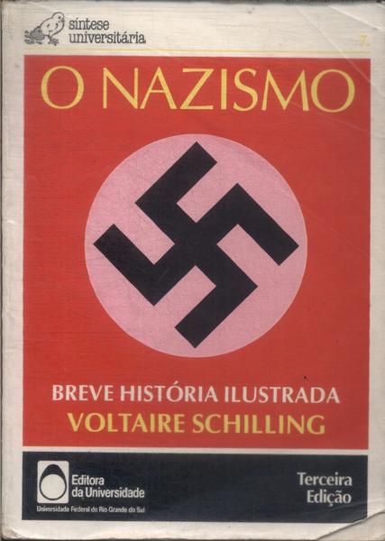 O Nazismo: Breve História Ilustrada