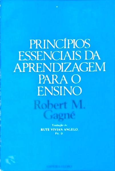 Princípios Essenciais Da Aprendizagem Para O Ensino