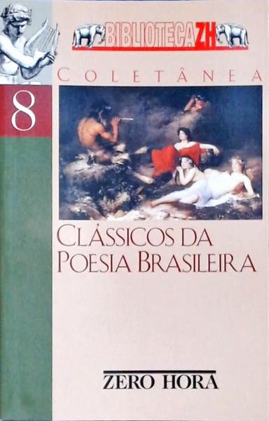 Clássicos Da Poesia Brasileira