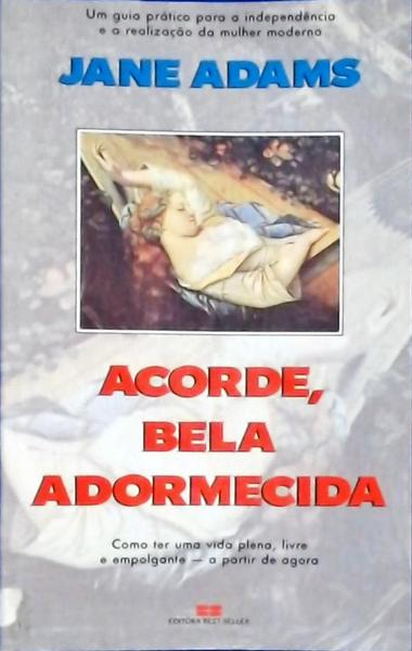 Acorde, Bela Adormecida