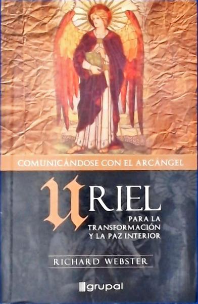 Comunicándose Con El Arcángel Uriel