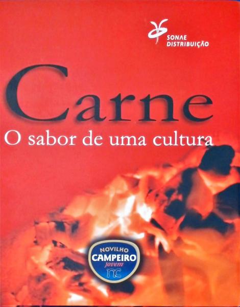 Carne: O Sabor De Uma Cultura