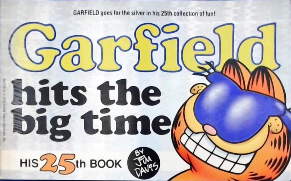 Garfield Hits The Big Time: His 25Th Book