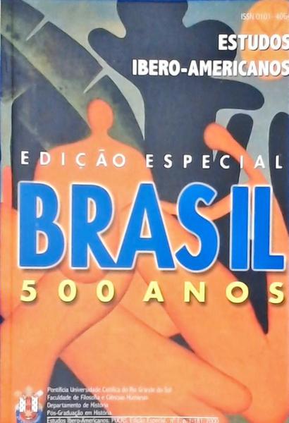 Estudos Ibero-Americanos: Brasil 500 Anos