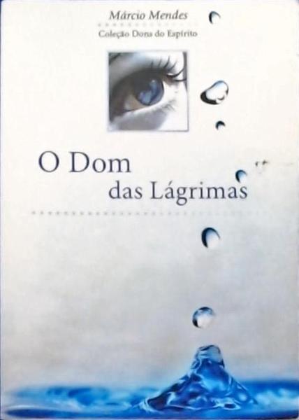 O Dom Das Lágrimas
