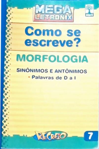 Morfologia: Sinônimos E Antônimos