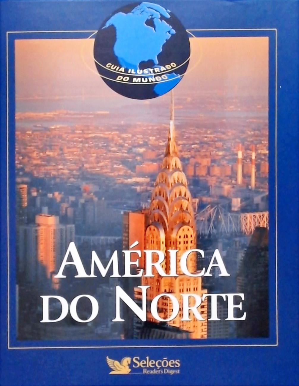 Guia Ilustrado Do Mundo: América Do Norte