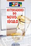 Historiadores Do Novo Século