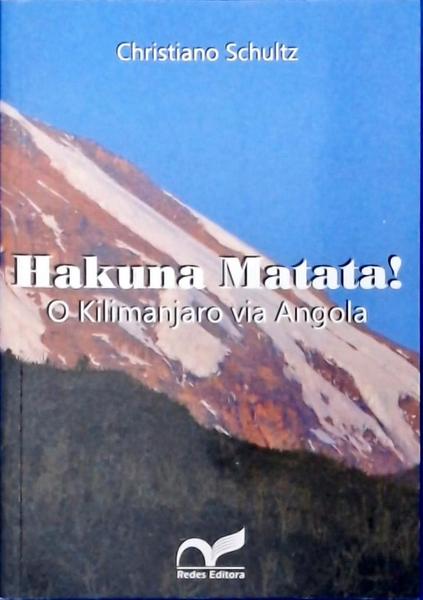 Hakuna Matata! O Kilimanjaro Via Angola
