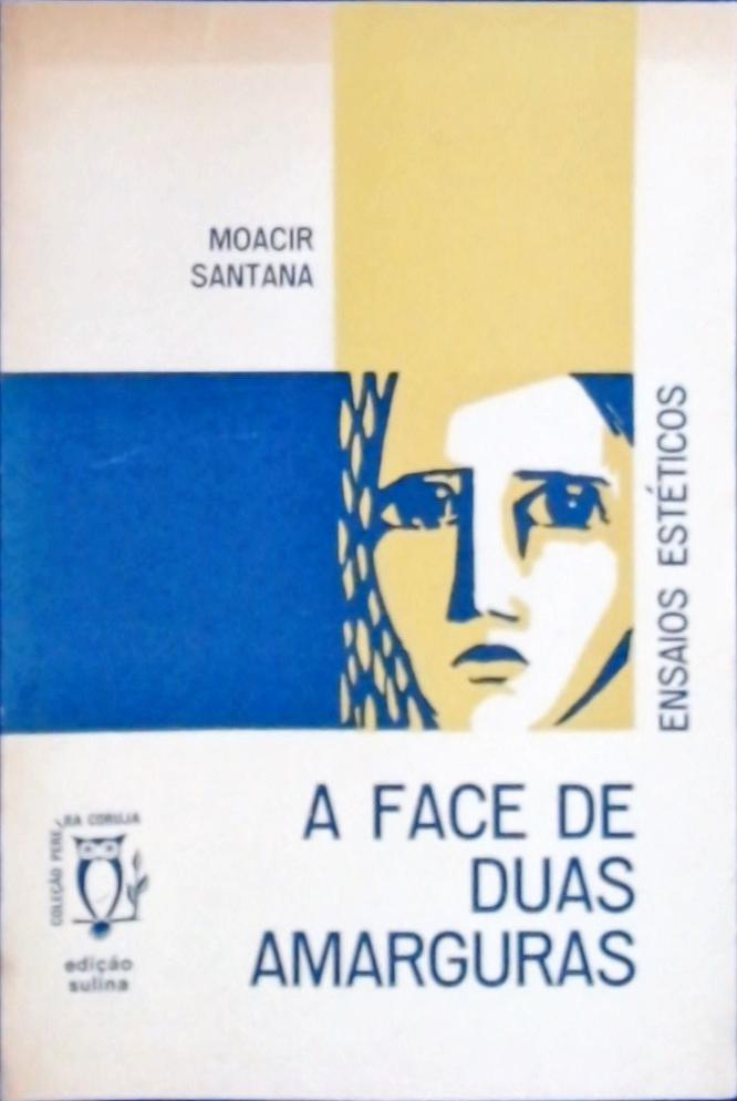 A Face De Duas Amarguras