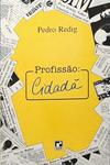 Profissão: Cidadã