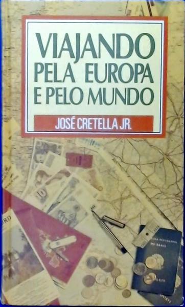 Viajando Pela Europa E Pelo Mundo