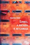 Lineu, A Escada E As Cartas