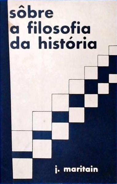 Sôbre A Filosofia Da História