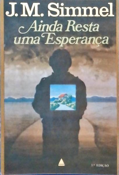 Ainda Resta Uma Esperança