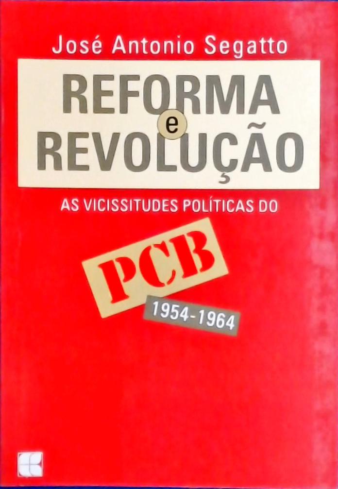 Reforma E Revolução