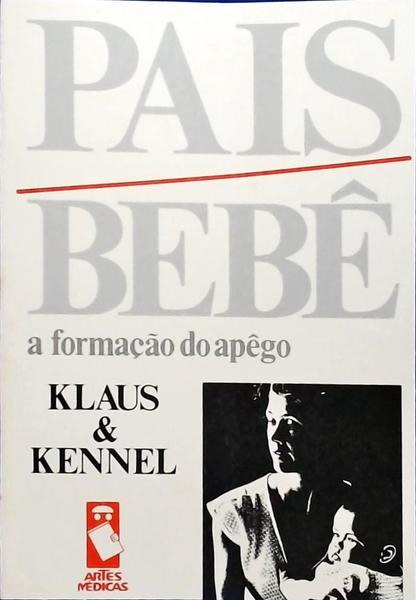 Pais / Bebê: A Formação Do Apêgo