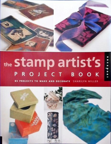 The Stamp Artist'S Project Book