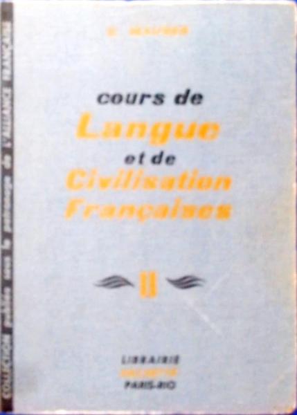 Cours De Langue Et De Civilisation Francaises Vol 2