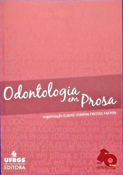 Odontologia Em Prosa