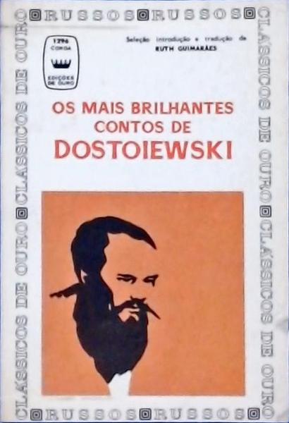 Os Mais Brilhantes Contos De Dostoievski
