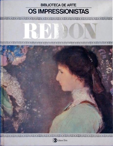 Os Impressionistas: Redon