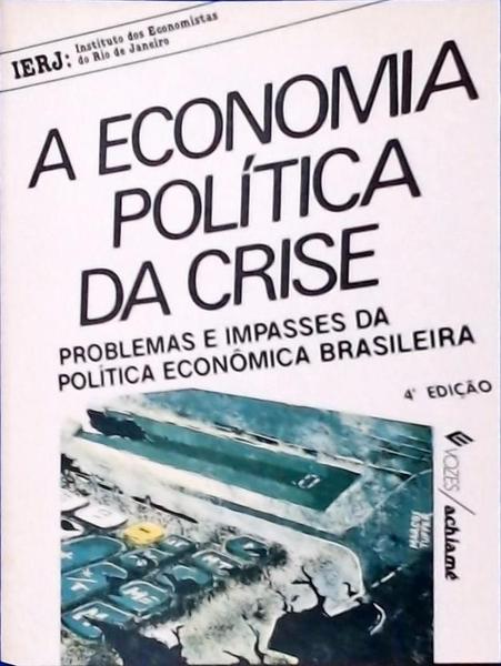 A Economia Política Da Crise