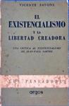 El Existencialismo Y La Libertad Creadora