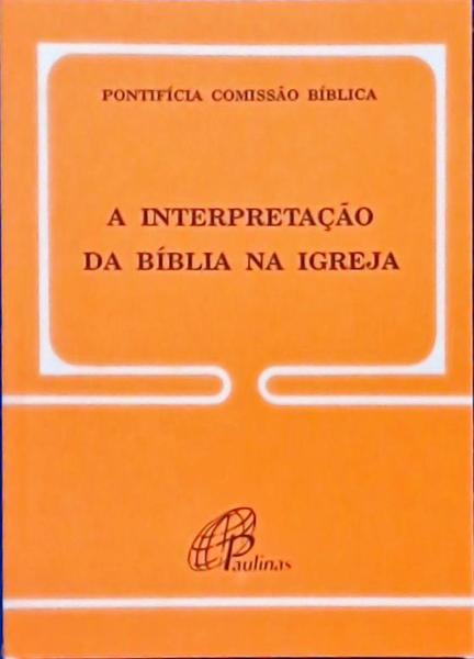 A Interpretação Da Bíblia Na Igreja