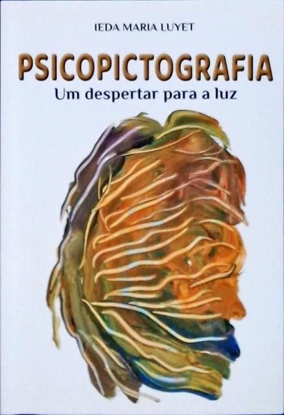 Psicopictografia: Um Despertar Para A Luz