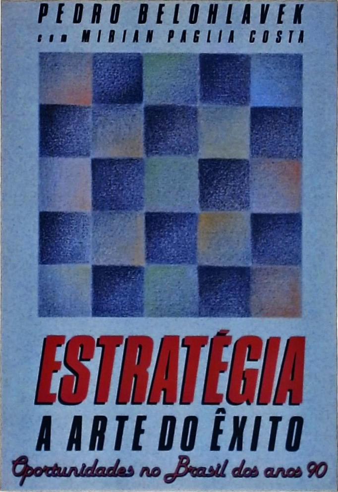 Estratégia: A Arte Do Êxito