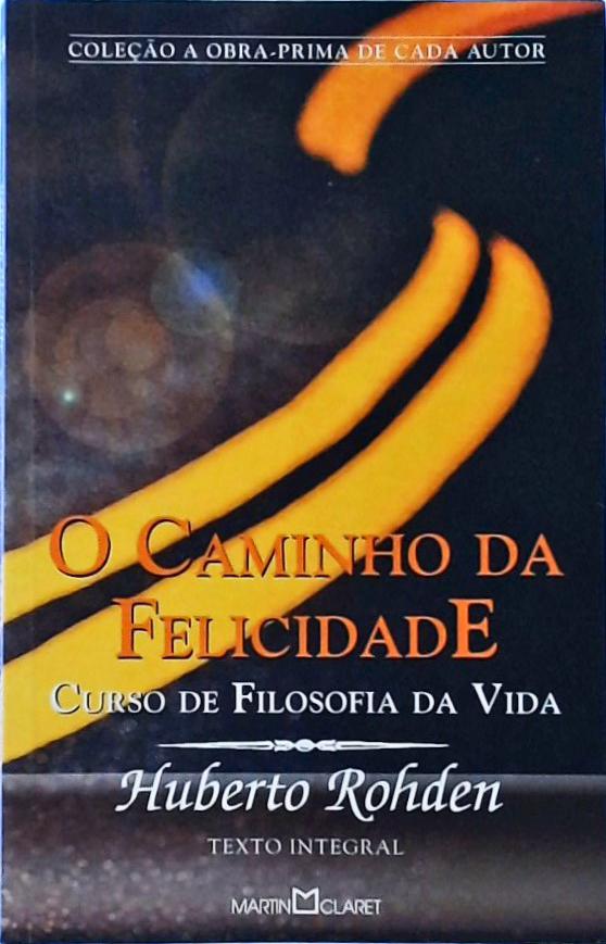 O Caminho Da Felicidade