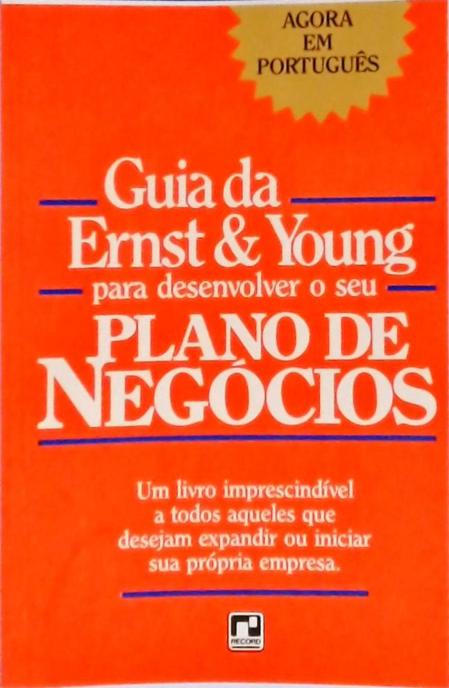 Guia Da Ernst E Young Para Desenvolver O Seu Plano De Negócios (1987)