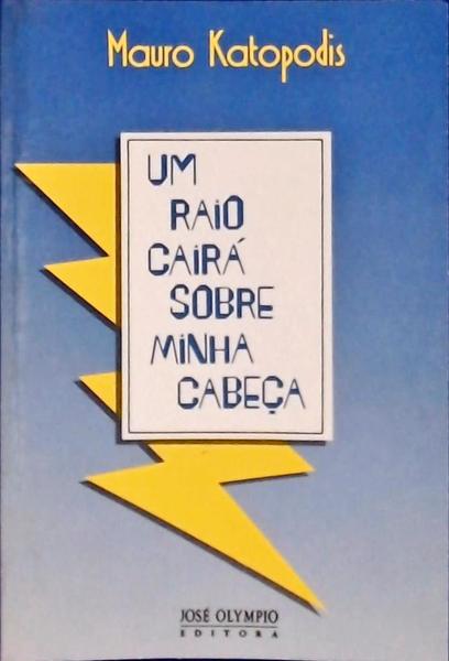 Um Raio Cairá Sobre Minha Cabeça