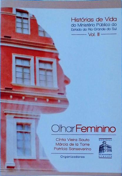 Olhar Feminino: Histórias De Vida