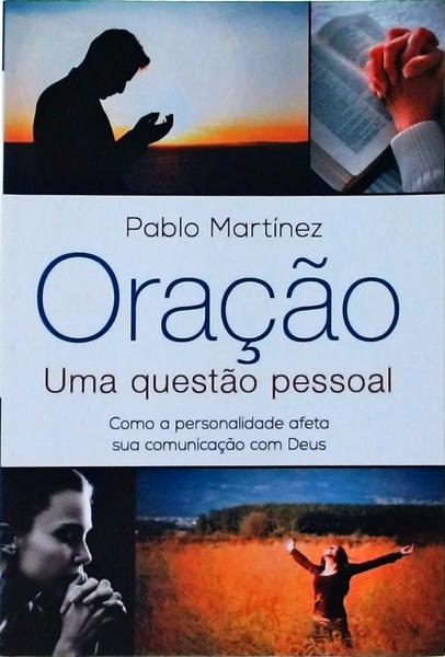 Oração: Uma Questão Pessoal