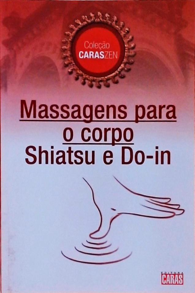 Massagens Para O Corpo: Shiatsu E Do-in