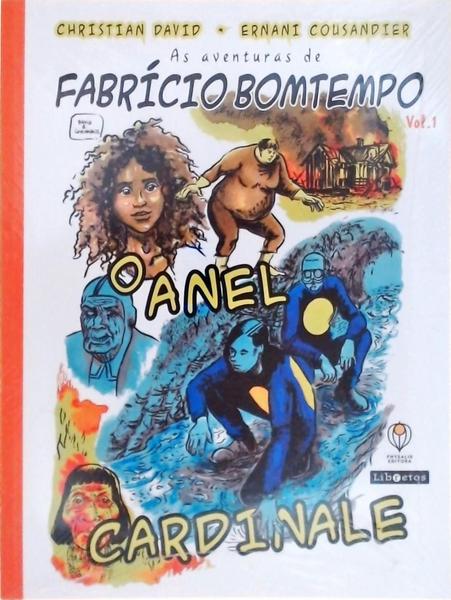 O Anel Cardinale: As Aventuras De Fabrício Bomtempo Vol 1